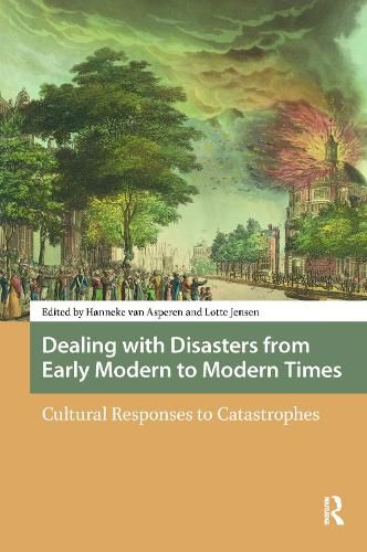 Cover image for Dealing with Disasters from Early Modern to Modern Times