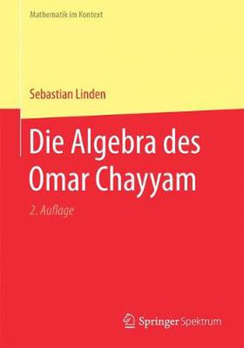 Cover image for Die Algebra Des Omar Chayyam