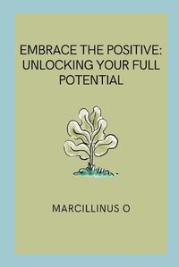 Cover image for Embrace the Positive