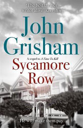 Cover image for Sycamore Row: Jake Brigance, hero of A TIME TO KILL, is back