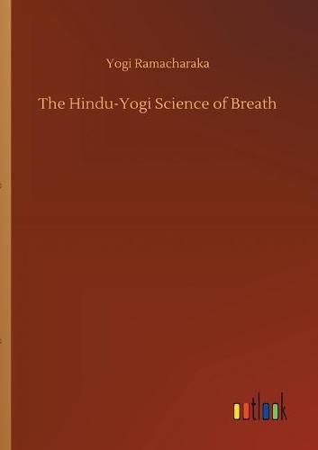 Cover image for The Hindu-Yogi Science of Breath