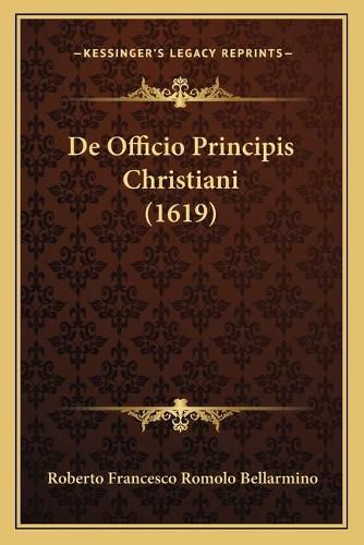 de Officio Principis Christiani (1619)