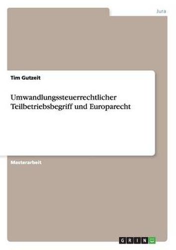 Cover image for Umwandlungssteuerrechtlicher Teilbetriebsbegriff und Europarecht