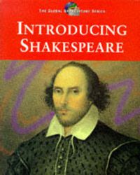 Cover image for Global Shakespeare: Introducing Shakespeare : Student Edition