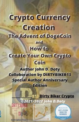 Cover image for Crypto Currency Creation The Advent of Dogecoin and How to Create Your Own Crypto Coin