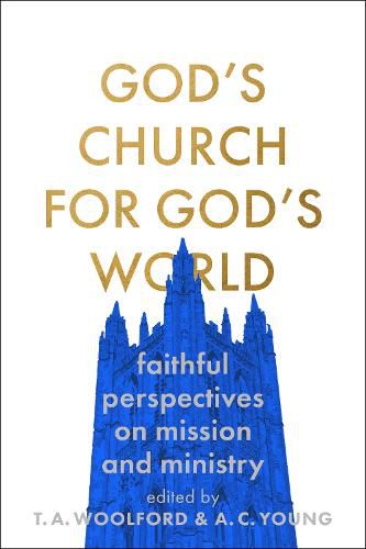 Cover image for God's Church for God's World: Faithful Perspectives on Mission and Ministry