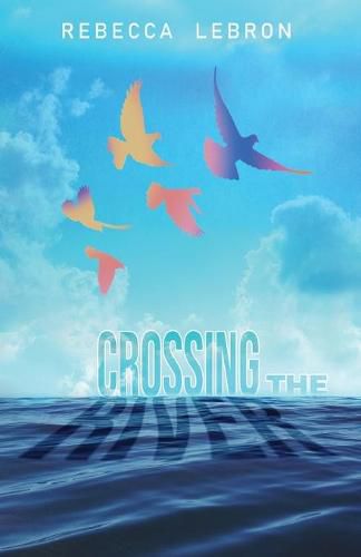 Cover image for Crossing The River