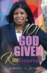 Cover image for 101 God Given KIMFirmations