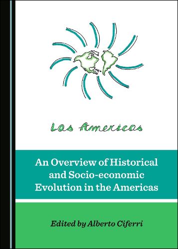 An Overview of Historical and Socio-economic Evolution in the Americas