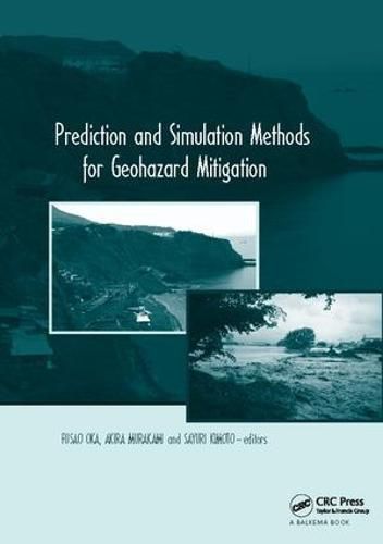 Cover image for Prediction and Simulation Methods for Geohazard Mitigation: including CD-ROM