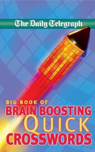 Cover image for Daily Telegraph Big Book of Brain Boosting Quick Crosswords