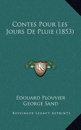 Contes Pour Les Jours de Pluie (1853)