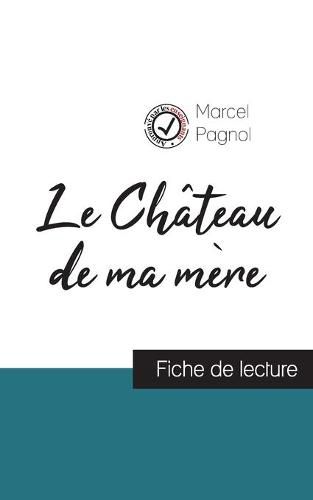 Cover image for Le Chateau de ma mere de Marcel Pagnol (fiche de lecture et analyse complete de l'oeuvre)