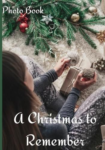 Cover image for A Christmas to Remember Photo Book: Counting Up To Christmas Coffee Table Photography Picture Book for Celebrating the Magic of a Christmas Holiday
