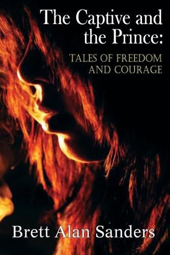 Cover image for The Captive and the Prince: Tales of Freedom and Courage