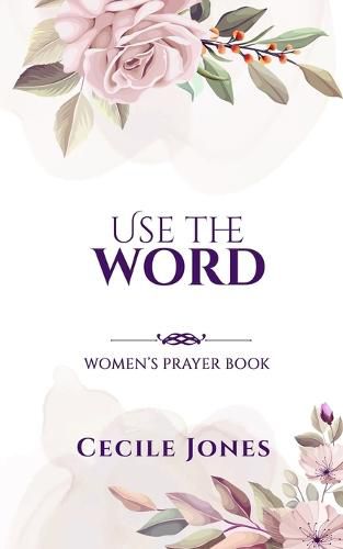 Cover image for Use The Word Women's Prayer Book