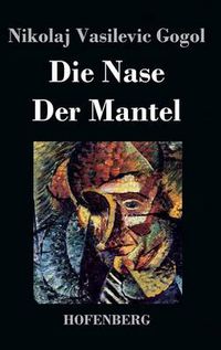 Cover image for Die Nase / Der Mantel