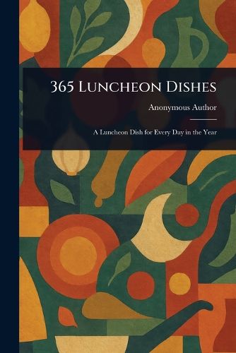 Cover image for 365 Luncheon Dishes