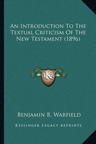 An Introduction to the Textual Criticism of the New Testament (1896)