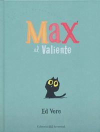 Cover image for Max El Valiente- Max the Brave