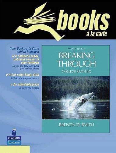 Cover image for Breaking Through: College Reading, Books a la Carte Plus Myreadinglab