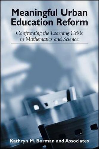 Cover image for Meaningful Urban Education Reform: Confronting the Learning Crisis in Mathematics and Science