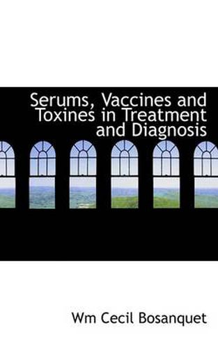 Cover image for Serums, Vaccines and Toxines in Treatment and Diagnosis