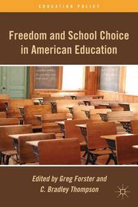 Cover image for Freedom and School Choice in American Education