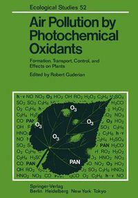 Cover image for Air Pollution by Photochemical Oxidants: Formation, Transport, Control, and Effects on Plants