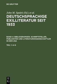 Cover image for Bibliographien. Schriftsteller, Publizisten Und Literaturwissenschaftler in Den USA