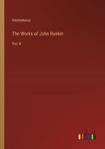 The Works of John Ruskin