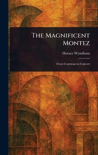 Cover image for The Magnificent Montez