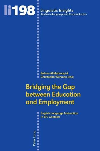 Cover image for Bridging the Gap between Education and Employment: English Language Instruction in EFL Contexts