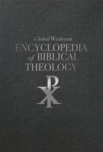 Cover image for Global Wesleyan Encyclopedia of Biblical Theology