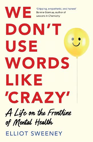 Cover image for We Don't Use Words Like 'Crazy'