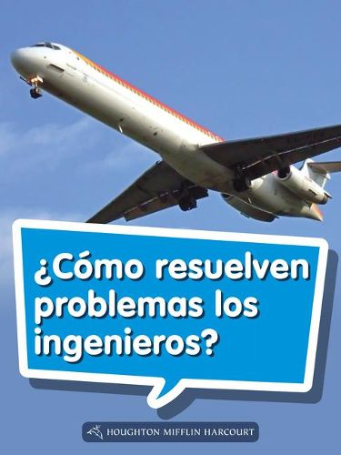 Cover image for Book 042: ?Como Resuelven Problemas Los Ingenieros?: Leveled Reader, on Level Grade 1