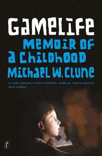 Cover image for Gamelife: A Memoir of a Childhood