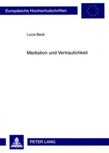 Cover image for Mediation Und Vertraulichkeit