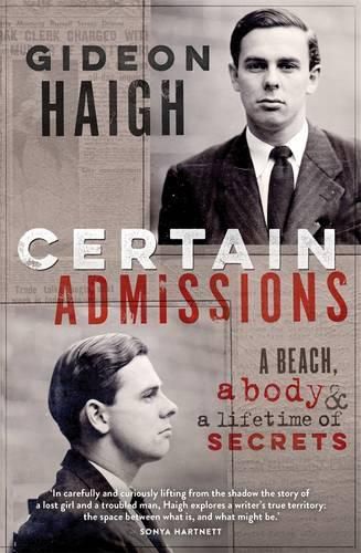 Cover image for Certain Admissions: A Beach, a Body and a Lifetime of Secrets