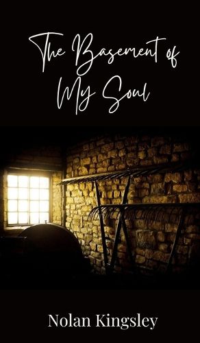Cover image for The Basement of My Soul