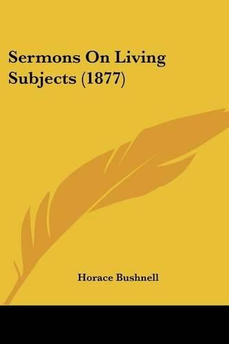 Sermons on Living Subjects (1877)