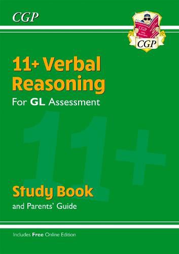 11+ GL Verbal Reasoning Study Book (with Parents' Guide & Online Edition)