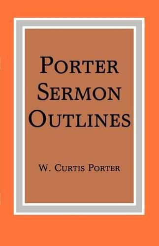 Cover image for Porter Sermon Outlines