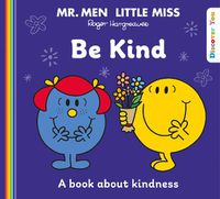 Cover image for Mr. Men Little Miss: Be Kind