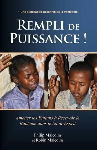 Cover image for Rempli de Puissance !: Amener les Enfants a Recevoir le