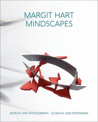 Cover image for Margit Hart: Mindscapes. Jewelry and Photography