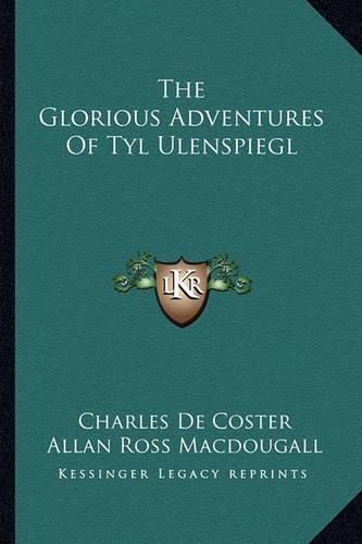 The Glorious Adventures of Tyl Ulenspiegl