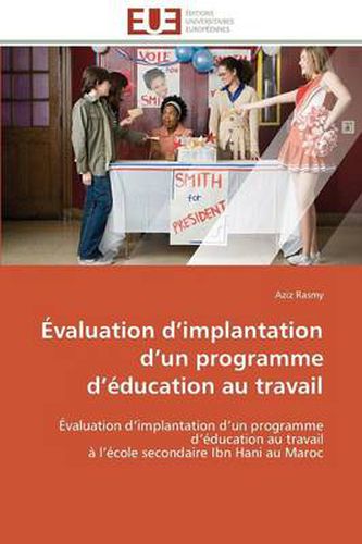 Cover image for valuation D Implantation D Un Programme D ducation Au Travail