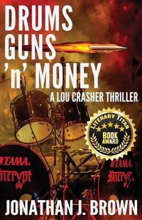 Cover image for Drums, Guns 'n' Money