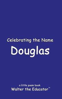 Cover image for Celebrating the Name Douglas